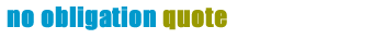 No obligation quote
